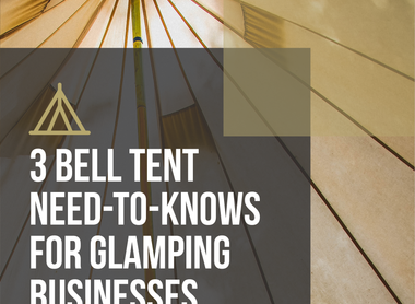3 Things To Know About Buying Bell Tents For Your Business